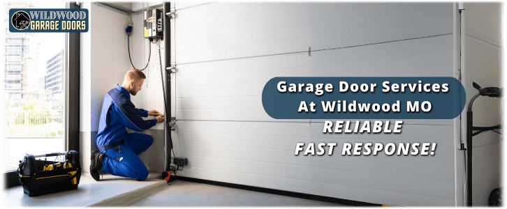 Garage Door Repair Wildwood MO